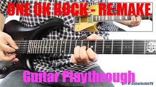 ONE OK ROCK - Re:make (Guitar Playthrough Cover By Guitar Junkie TV) HD chords