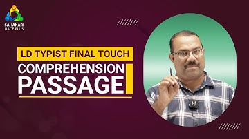 Comprehension Passage | LD Typist | Final touch |