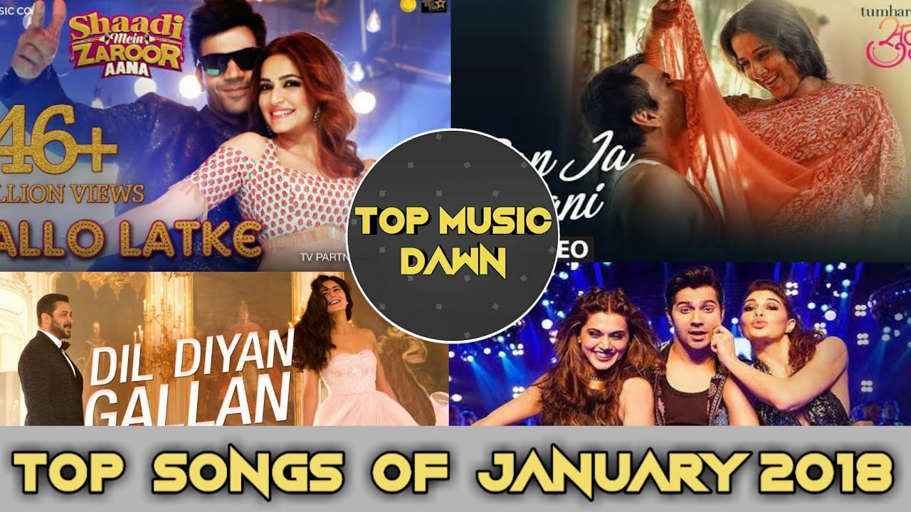 Top 10 Bollywood Songs of January 2018 YouTube