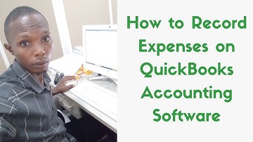 How to Record Expenses on QuickBooks Accounting Software