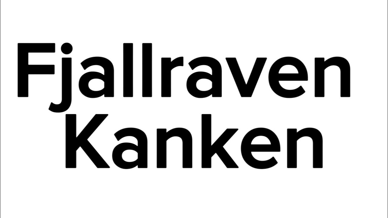 How to pronounce Fjallraven Kanken?(CORRRECTLY) YouTube