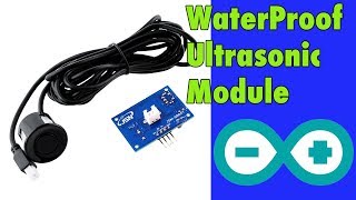 Water proof ultrasonic module and Arduino Tutorial