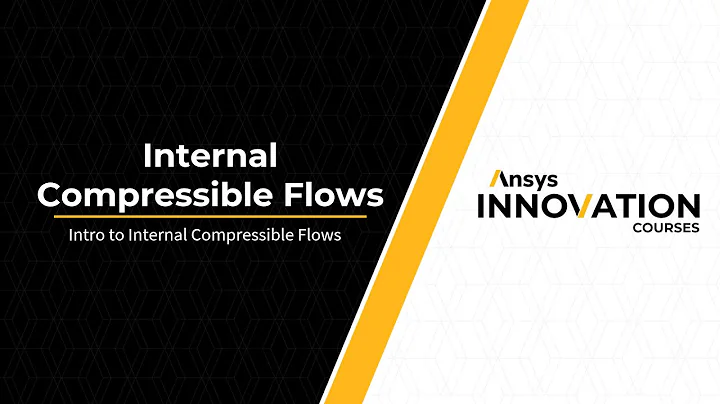 Intro to Internal Compressible Flows — Lesson 1