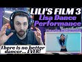 LILI's Film 3 - Lisa Dance Performance Reaction