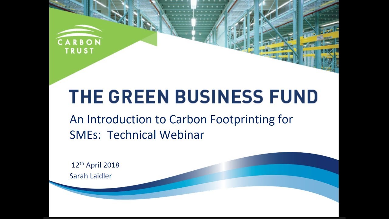 Carbon Footprinting - Green Business Fund Webinar
