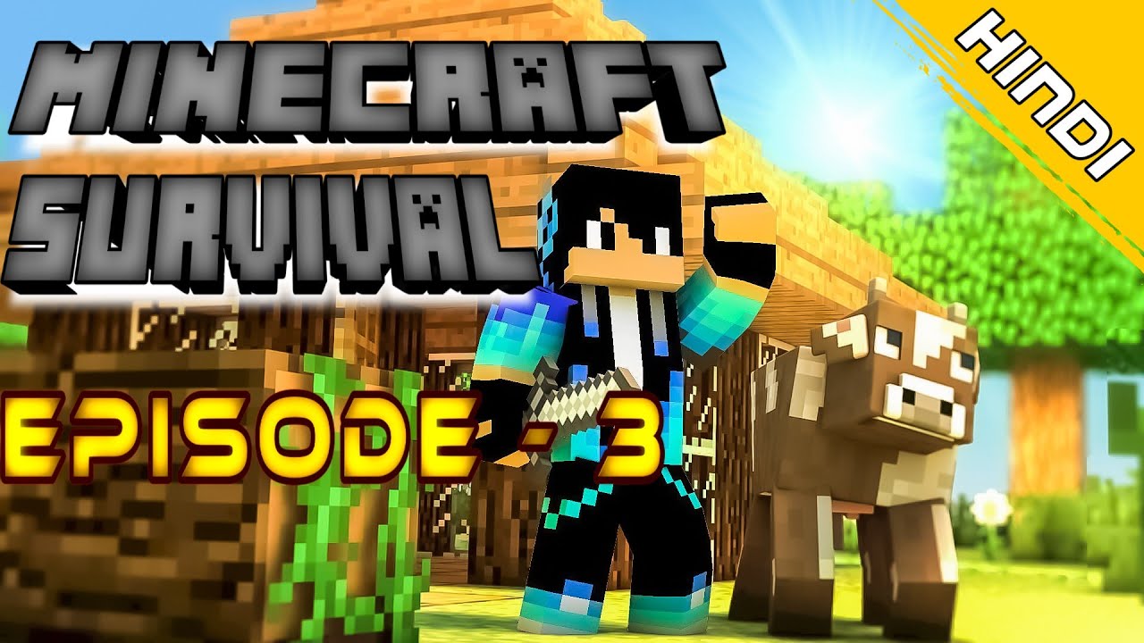 || MINECRAFT SURVIVAL EPISODE - 3 || MAKING HOUSE 🏠🏠 || - YouTube