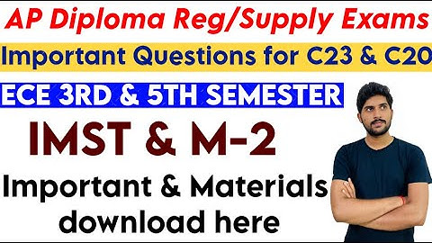 ECE 3RD & 5TH SEMESTER | IMST & M-2 Important & Materials download Important Questions for C23 & C20