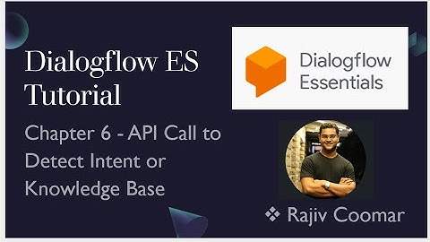 Dialogflow ES Tutorial | Chapter 6.1 - API Call to Detect Knowledge Base Intent | Read The Manual