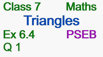 Q1 | Ex 6.4 | Class 7 | Chapter 6 | Triangles | PSEB | Maths