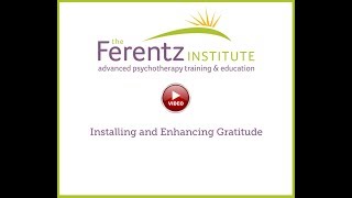 Installing And Enhancing Gratitude