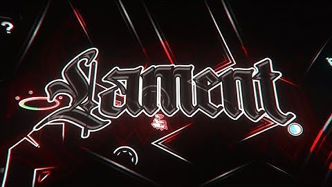 Lament - Full Layout | Hardest Upcoming Top 1