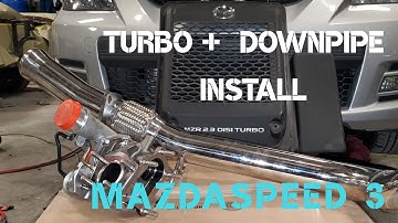 Mazda Speed 3 Turbo +Down-pipe Install