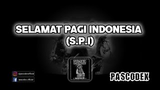 PASCODEX - SELAMAT PAGI INDONESIA (S.P.I) (OFFICIAL AUDIO)