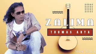 THOMAS ARYA_ZALIMA (lirik)