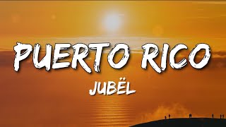 Puerto Rico - Jubël ( Lyrics )