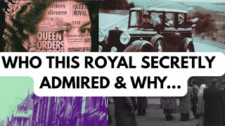 WHO THIS ROYAL SECRETLY ADMIRED &amp; WHY? #royal #history #nostalgia