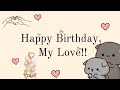 Happy Birthday My love | heart touching birthday wishes message | gf/bf/husband/wife #happybday