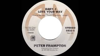 1976 Hits Archive Baby I Love Your Way  Peter Frdanton stereo 45 Single Version