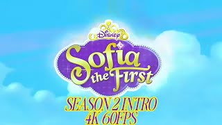 Sofia The First Season 2 - Intro 4K 60Fps