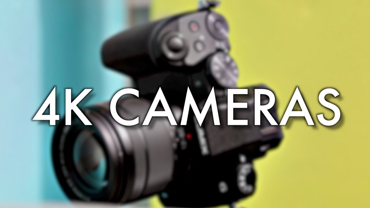 Top 5 4K Cameras Under 1000 YouTube