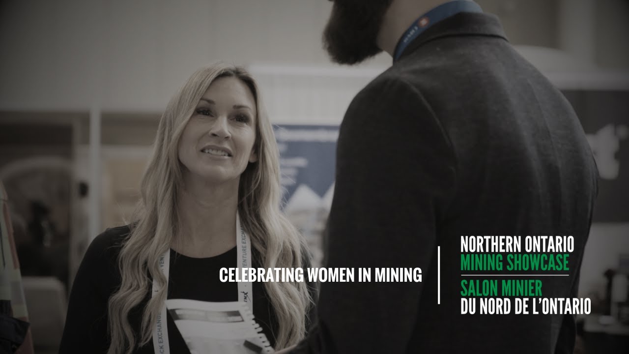 Northern Ontario Mining Showcase - Celebrating Women in Mining - YouTube