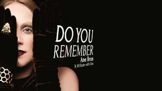 Ane Brun - Do You Remember Lyrics HD