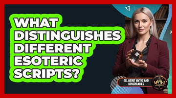 What Distinguishes Different Esoteric Scripts?
