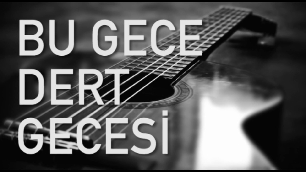 bu gece dert gecesi gitar