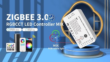 Gledopto New Arrival —— ZigBee3.0 RGBCCT Controller Mix