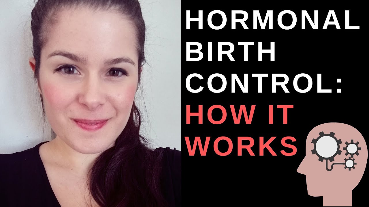 Hormonal Birth Control How It Works YouTube