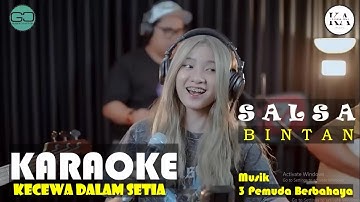 KECEWA DALAM SETIA - COVER 3 PEMUDA BERBAHAYA FT SALSA BINTAN VERSION KARAOKE