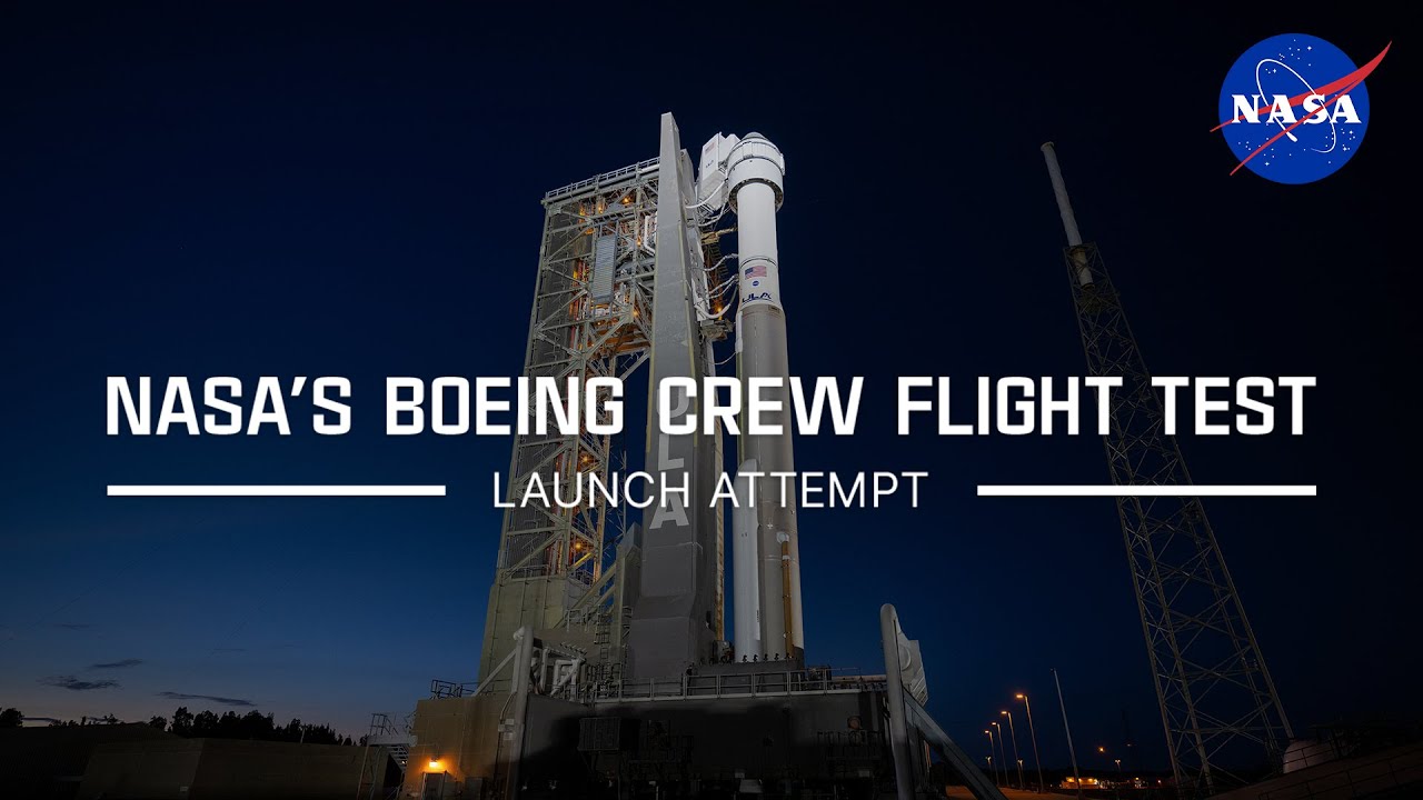 NASA’s Boeing Starliner Crew Flight Test Launch