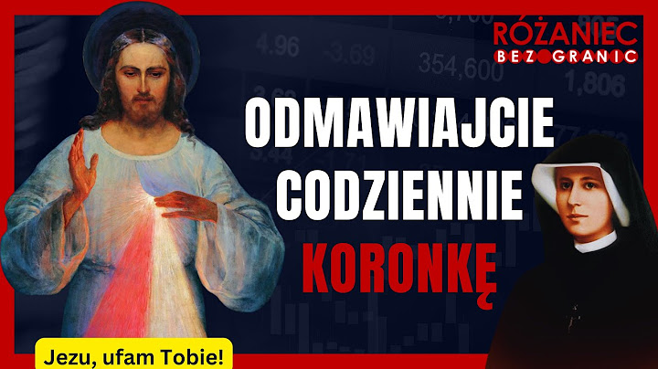 Koronka do Bożego Miłosierdzia | Różaniec bez granic | 15.00