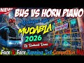 Bus Vs Horn Piano | Muoabla | Face To Face Running Dot Competition Mix 2026 | Dj Rudranil Remix 
