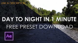 Create Day To Night In 1 Minute | Free After Effects Preset Download