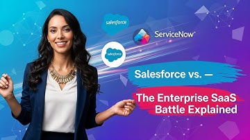 Salesforce vs. ServiceNow — The Enterprise SaaS Battle Explained