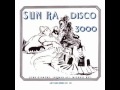 Sun Ra - Disco 3000