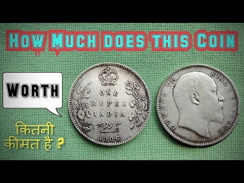 1 Rupee SILVER coin 1906 (King Edward VII) - Current Price | इस सिक्के का वर्तमान मूल्य कितना है