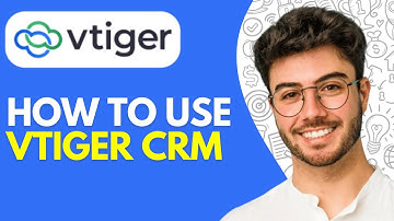 How to Use Vtiger CRM | Vtiger CRM Tutorial for Beginners (2025)