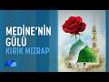 Medine'nin Gülü I Kırık Mızrap I Yusuf Ziya Özkan
