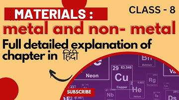 MATERIAL : METALS AND NON - METAL  |class 8 |#ncert   |FULL CHAPTER |CBSE |chapter 6