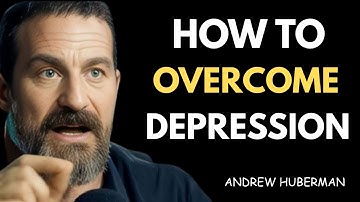 Understanding & Conquering Depression  Dr. Andrew Huberman. motivational speech