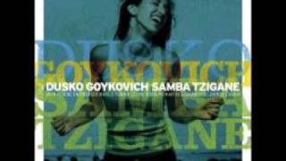 Dusko Gojkovic - Samba Tzigane chords