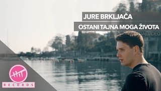 Jure Brkljača - Ostani tajna moga života (OFFICIAL VIDEO)