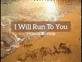 I Will Run To You🙏Worship Song