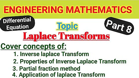 Inverse Laplace Transform | Properties | Partial Fraction method | Application
