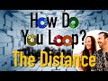 How Do You Loop? -  @TheDistanceDuo Interview