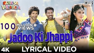 Jadoo Ki Jhappi Lyrical Video - Ramaiya Vastavaiya | Girish Kumar & Shruti | Mika Singh, Neha Kakkar chords