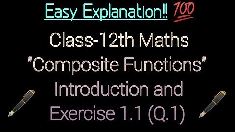 RBSE Class-12th Maths Chapter-1 "Composite Function" Exercise 1.1 (Q.1) || Class 12 Exercise 1.1 Q.1