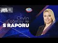 Ceylin Çağatay ile S Raporu 18 Ekim